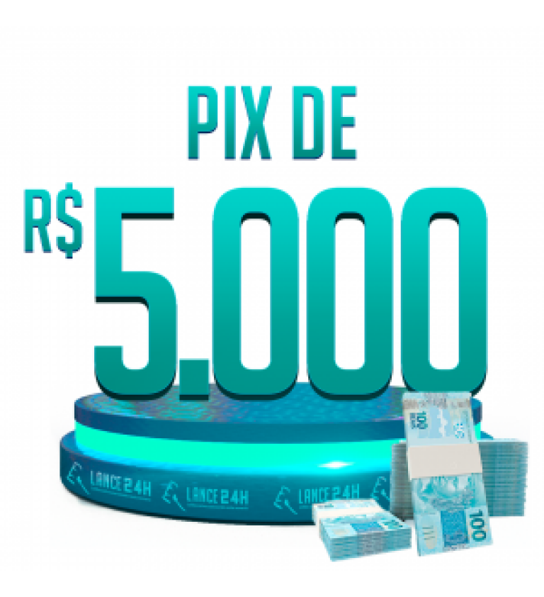 PIX DE R$5.000,00